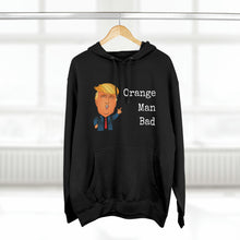 Load image into Gallery viewer, "Orange Man Bad" Hoodie - Donald Trump
