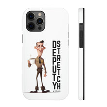Load image into Gallery viewer, Deputy Stretch - Phone Case
