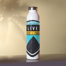 Load image into Gallery viewer, Live, Strive, Thrive Slim Water Bottle 2.0
