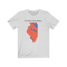 Load image into Gallery viewer, I'm from a blue state... Illinois
