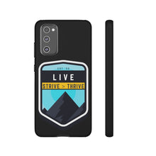 Load image into Gallery viewer, Live Strive Thrive Phone Case
