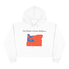 Load image into Gallery viewer, I'm from a blue state... Oregon
