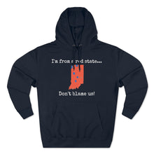 Load image into Gallery viewer, I'm from a red state... Indiana
