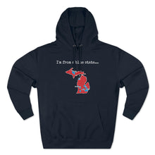 Load image into Gallery viewer, I'm from a blue state... Michigan
