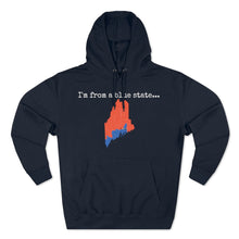 Load image into Gallery viewer, I'm from a blue state... Maine
