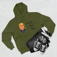 Load image into Gallery viewer, "Orange Man Bad" Hoodie - Donald Trump
