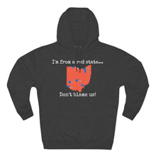 Load image into Gallery viewer, I'm from a red state... Ohio
