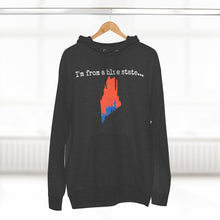 Load image into Gallery viewer, I'm from a blue state... Maine
