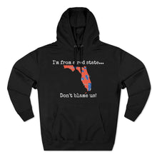 Load image into Gallery viewer, I'm from a red state... Florida

