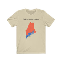 Load image into Gallery viewer, I'm from a blue state... Maine
