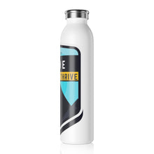 Load image into Gallery viewer, Live, Strive, Thrive Slim Water Bottle 2.0
